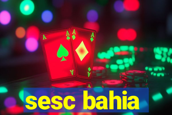 sesc bahia